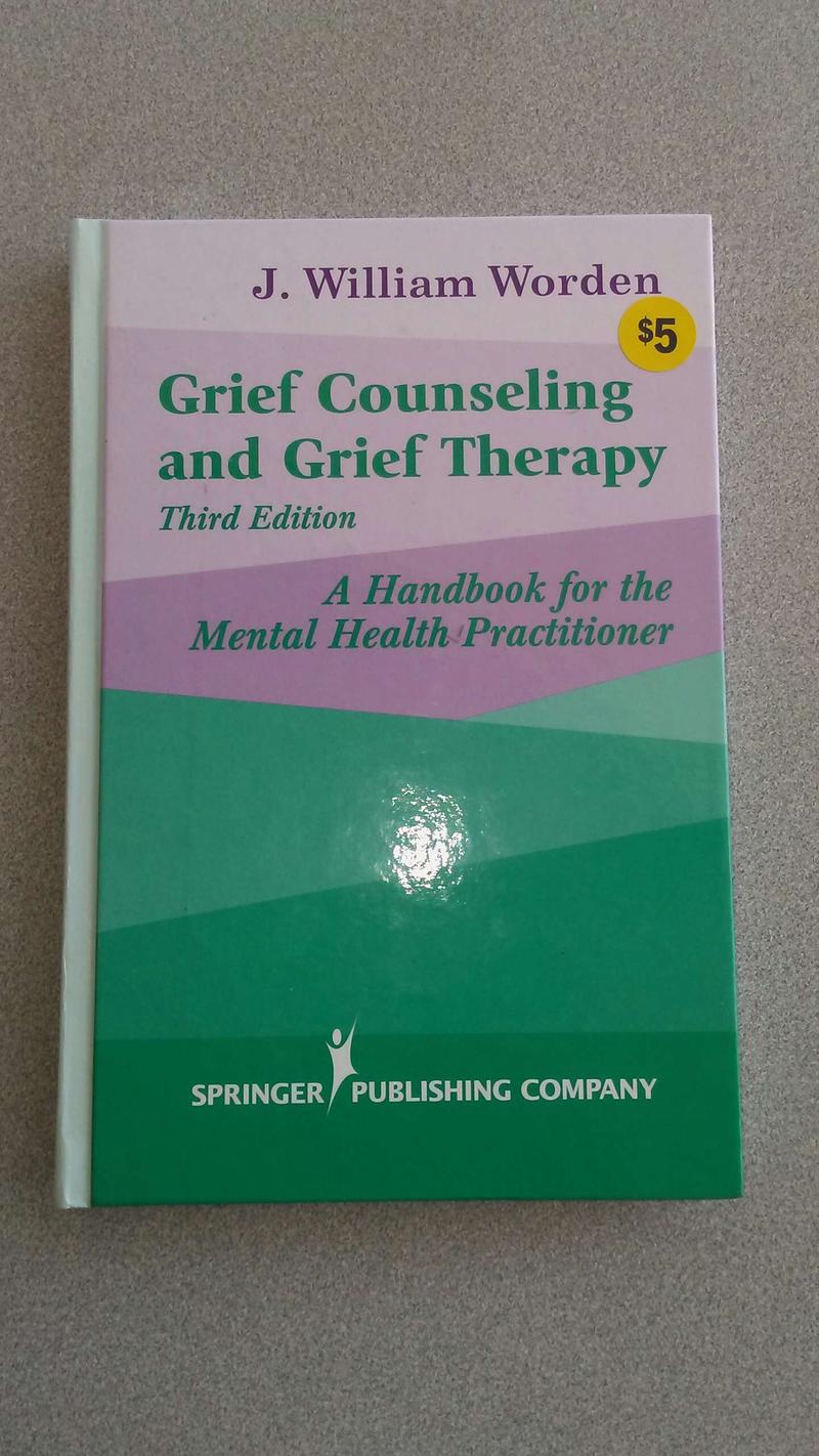 Book Grief Counseling and Grief Therapy Handbook for the Mental Health