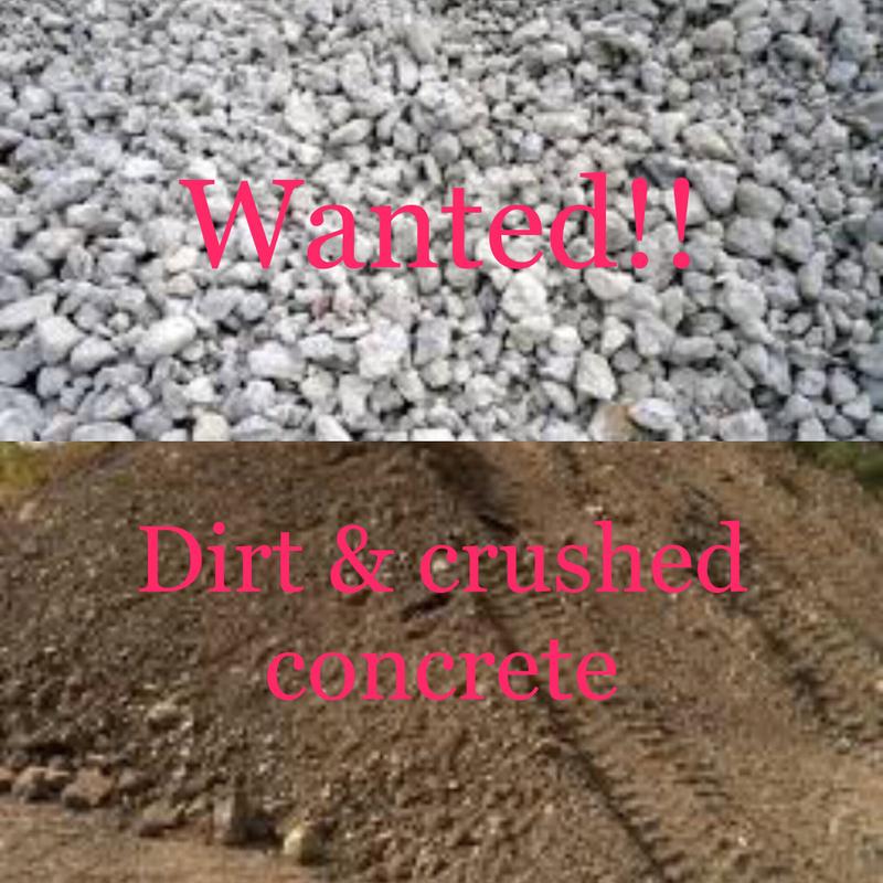 Wanted! Fill dirt and crushed concrete! for sale in Royse City, TX